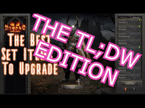 TL;DW: BEST Set Items to Upgrade in Patch 2.4 | Diablo 2 Resurrected D2R