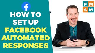 How To Set Up Facebook Automated Responses
