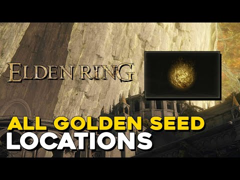 Elden Ring All Golden Seed Locations