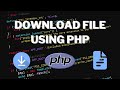 Download File Using PHP | PHP File Downloader | File Download With PHP | How To Download File In PHP