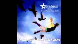 Air Action feat. Soffi - Anthem Of The Wasted Sirens (Zebrahead Medley)