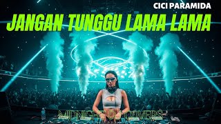 Download lagu Jangan Tunggu Lama Lama – Cici Paramida (DJ Remix Cover) | Midnight DJ Covers mp3 Download lagu Jangan Tunggu Lama Lama – Cici Paramida (DJ Remix Cover) | Midnight DJ Covers mp3