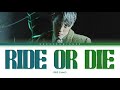 KAI 'Ride Or Die' Lyrics (카이 Ride Or Die 가사) [Color Coded Lyrics Han/Rom/Eng]