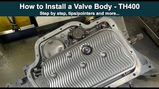 How to Install a Valve Body - TH400