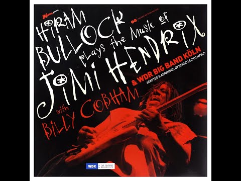 HIRAM  BULLOCK With Billy Cobham & WDR Big Band Köln  - Plays The Music Of Jimi Hendrix   2004