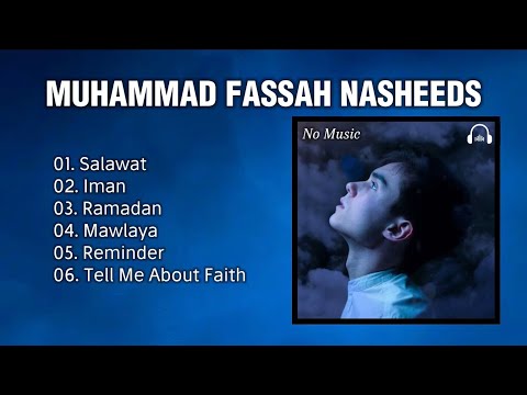 Muhammad Fassah Nasheed Collection | Nasheed Playlist No Music
