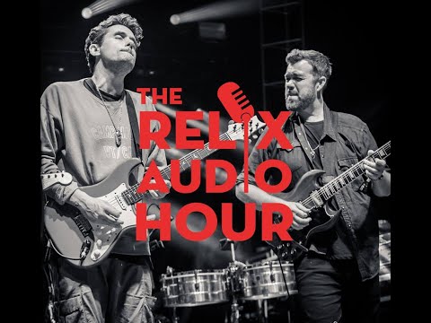 John Mayer & Eric Krasno The Relix Audio Hour