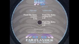 Fab flavour -  feed the kitty (original mix)