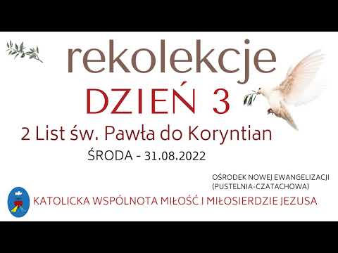 Rekolekcje 31.08.2022 - Dzień III  - Medytacja II (roz.6)