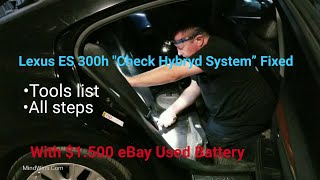 "Check Hybrid System" 2014 Lexus ES 300h Fixed by Installing a Used $1,500 eBay battery