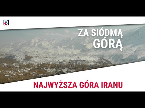 Najwyższa góra Iranu - Stefan Czerniecki | Za Siódmą Górą odc.372