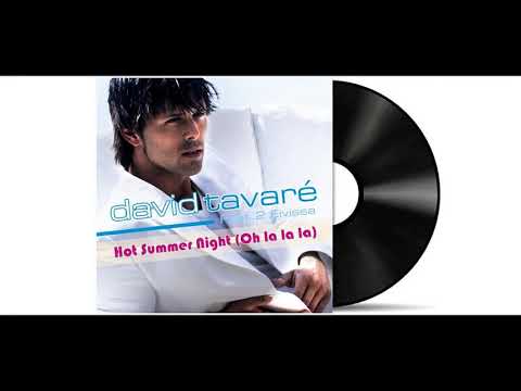 David Tavare (Featuring 2 Eivissa) - Hot Summer Night (Oh La La La) [Audio HD]