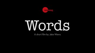 WORDS - A short film by Jake Wiens