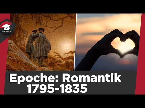 Romantik einfach erklärt - Literaturepoche (1795-1835) - Merkmale, Phasen, Vertreter erklärt!