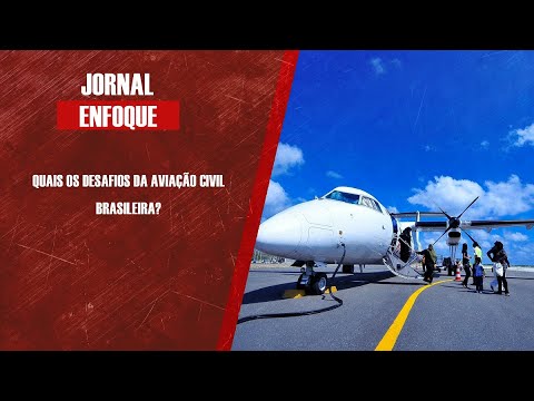 Quais os desafios da aviação civil brasileira?