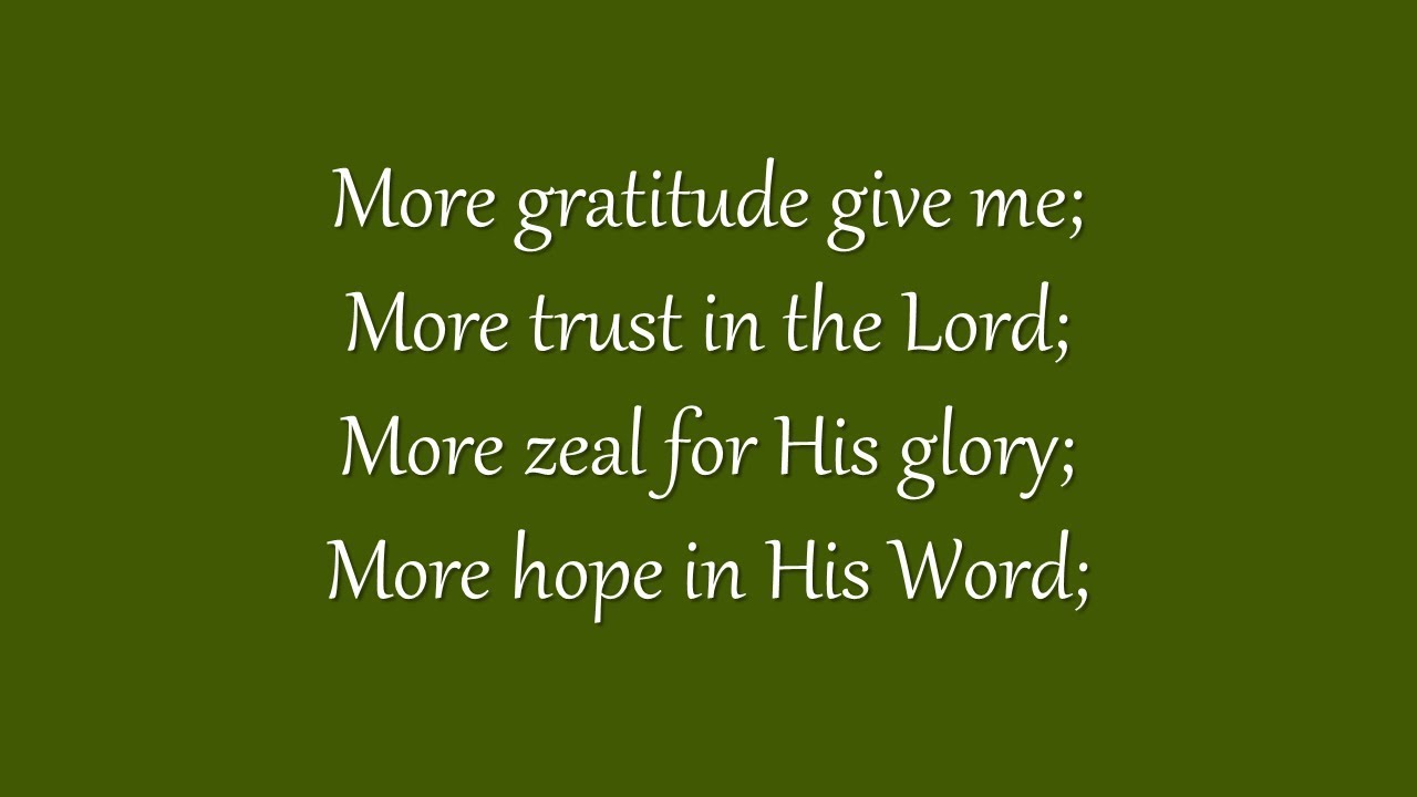 More Gratitude Give Me (Metropolitan Tabernacle)