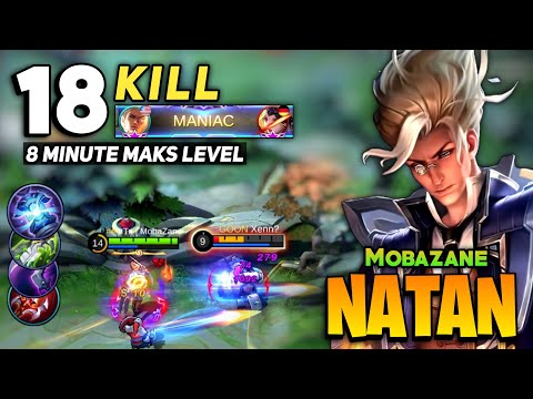 18 KILL! 8 Min Maks Level Natan Fast Farm Rotation [ Top Global Natan ] By Mobazane - MLBB