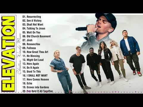 ELEVATION WORSHIP ???? Greatest Elevation Worship Music 2023 Playlist