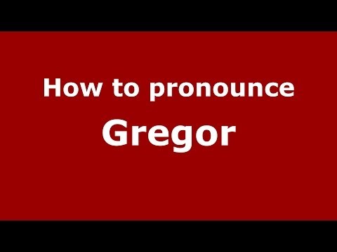 How to pronounce Gregor (French/France) - PronounceNames.com