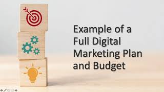 Example of a Full Digital Marketing Plan and Budget