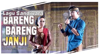 Download lagu LAGU SANDIWARA - BARENG BARENG JANJI || Sandiwara LINGGA BUANA || Ds. Tanjungkerta - 30 April 2026 mp3
