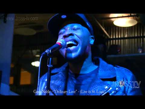 James Ross @ Gene Noble - "Ordinary Love" - (Vamp) - www.Jross-tv.com (St. Louis)