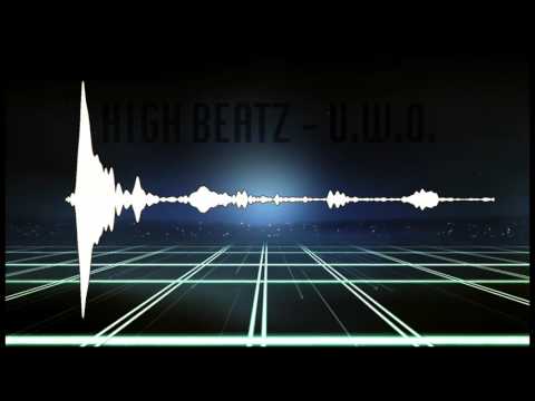 High Beatz - UWO