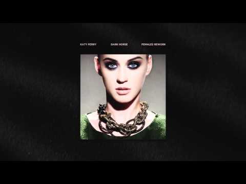 Katy Perry - Dark Horse (Females Rework)