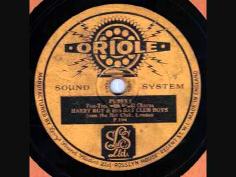 Harry Roy & His  Bat Club Boys Pussy  Oriole 104