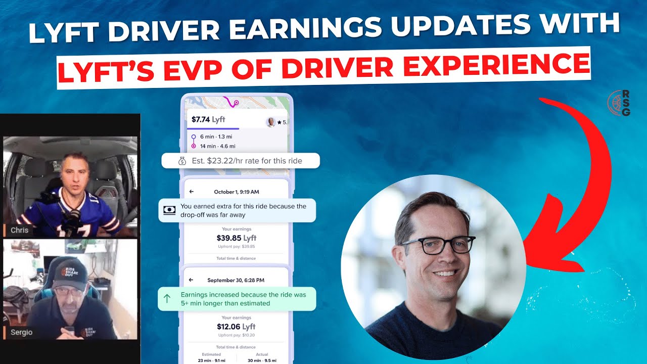 Talking Lyft Driver Earnings With Lyft's EVP Of Driver Experience