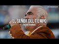 Vicente Fernández - El Señor Del Tiempo (Letra/Lyrics)