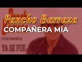 Pancho Barraza - Compañera Mía (Audio Oficial)