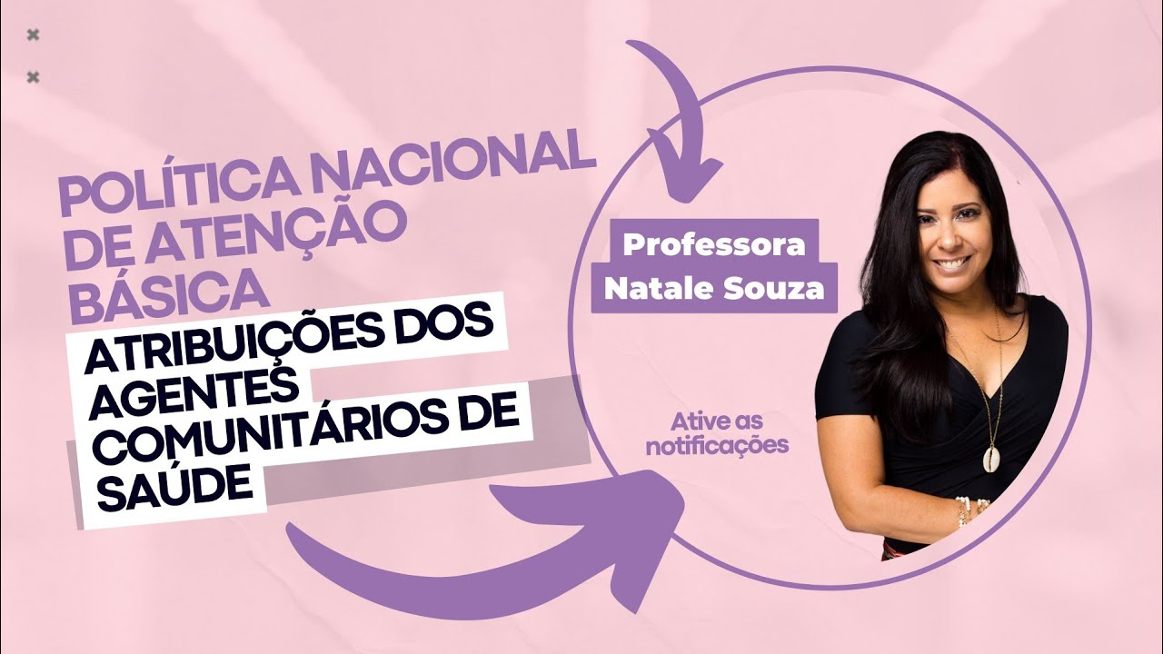 PNAB - Política Nacional da Atenção Básica - Atribuições dos Agentes de Saúde