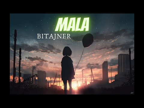 Bitajner - MALA (OFFICIAL LYRICS VIDEO) prod. xosavage