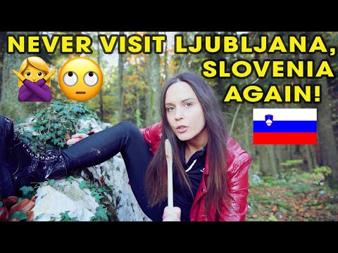 10 REASONS TO NEVER VISIT LJUBLJANA, SLOVENIA 🇸🇮