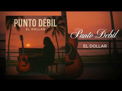 El Dollar - Punto Debil (Audio Official)