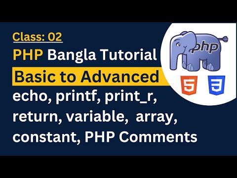 Php Bangla Tutorial Basic To Advanced Echo Printf Return Variable Constant Array Class 02