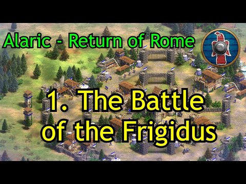 1. The Battle of the Frigidus | Alaric - Return of Rome | AoE2: DE Campaign