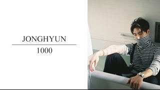 [韓中字幕] JONGHYUN(종현/鐘鉉) - 1000