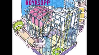 Royksopp - Back To Mine