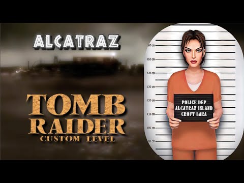 Zagrajmy w Custom Tomb Raider - Alcatraz odc.1 | #trle #tombraider #customlevel