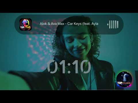 Alok & Ava Max - Car Keys (feat. Ayla) [Tiësto Remix] - #topmusic4k