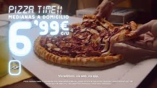 Domino´s Pizza Pizza Time - 6.99 - Via Láctea anuncio