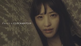 CLOCK & BOTAN - �O���[�~�B