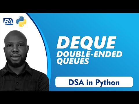 Double Ended Queues Explained Python Deque Tutorial For Beginners