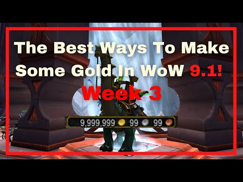 WoW 9.1 WEEK 6: Best ways to make some gold RIGHT NOW in Shadowlands! Up to 300k/hour - GoldMaking