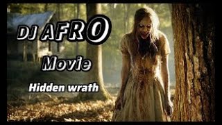 Download lagu DJ AFRO LATEST HORROR MOVIE -HIDDEN WRATH mp3