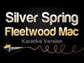 Fleetwood Mac Silver Springs Karaoke Version