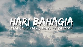 Download lagu HARI BAHHAGIA - ATTA Halilintar & AUREL Hermansyah (Lirik Video) mp3 Download lagu HARI BAHHAGIA - ATTA Halilintar & AUREL Hermansyah (Lirik Video) mp3