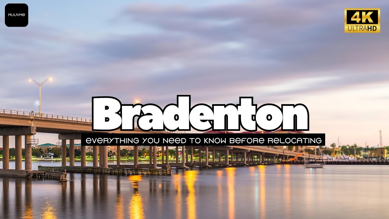The Best Overview of Bradenton Florida | Florida's Best Cities